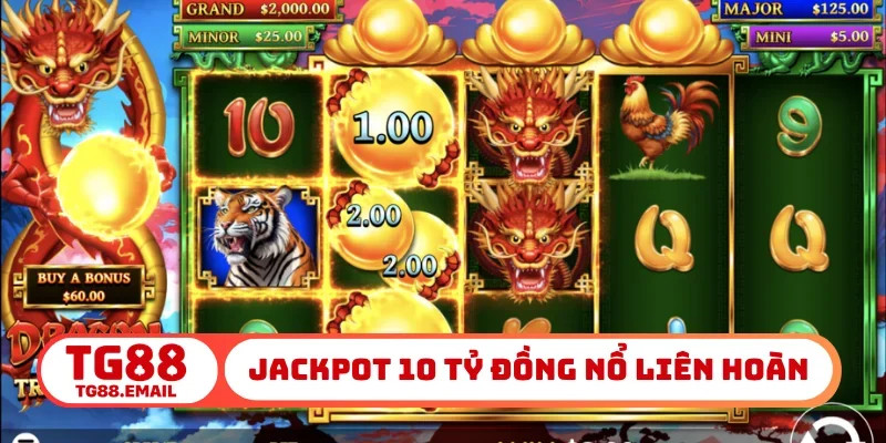 Jackpot 10 tỷ đồng nổ liên hoàn